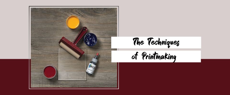 The Techniques of Printmaking 