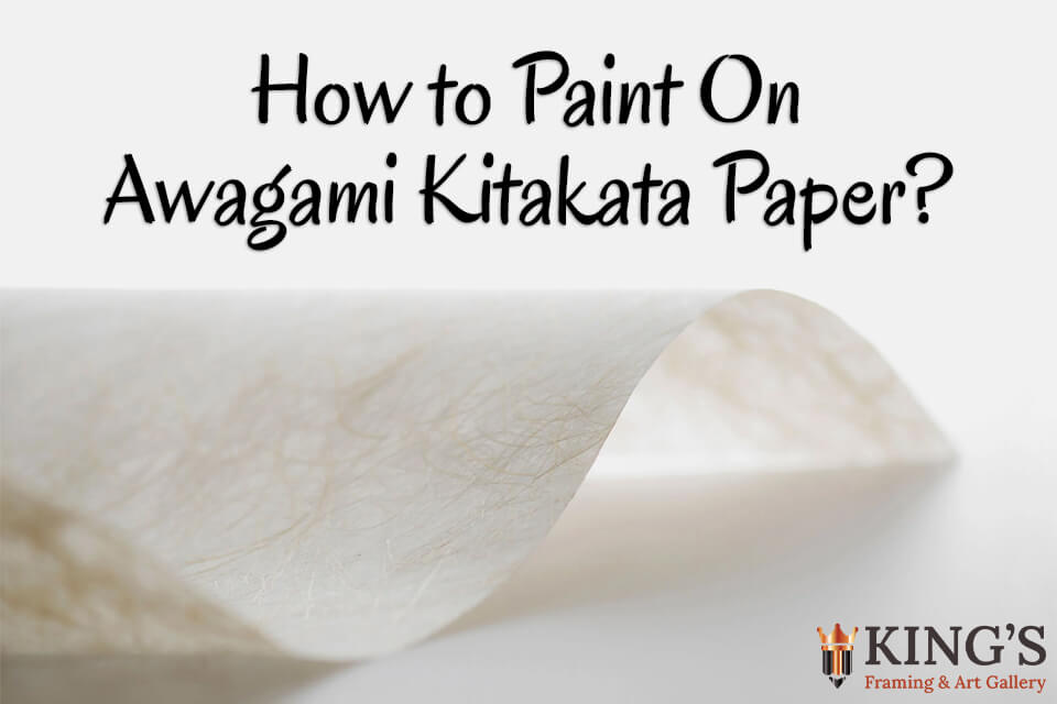 How to Paint on Awagami Kitakata Paper?