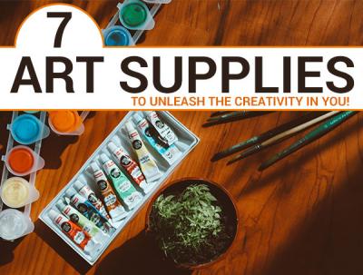7 Art Supplies To Unleash The Creativity In You! 